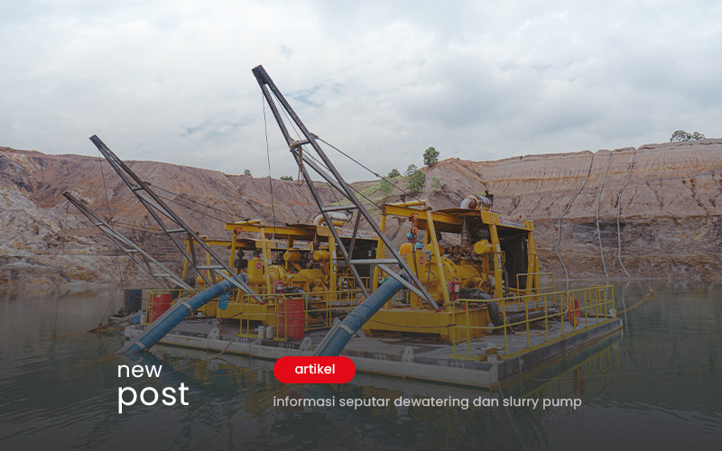 Spesialis-Dewatering-&-Slurry-Pump-Rental-Pertambangan